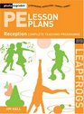 PE Lesson Plans Year R Photocopiable Gymnastic Activities Dance and Games Teaching Programmes