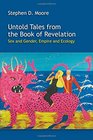 Untold Tales from the Book of Revelation Sex and Gender Empire and Ecology