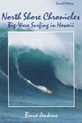 North Shore Chronicles Big Wave Surfing in Hawaii