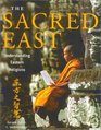 The Sacred East Understanding Eastern Religions
