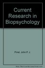 Current Research in Biopsychology