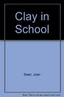 Clay in school