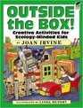 Outside the Box Creative Activities for EcologyMinded Kids