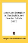 Simile And Metaphor In The English And Scottish Ballads