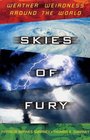 Skies of Fury  Weather Weirdness Around the World
