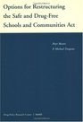 Options for Restructuring the Safe and DrugFree Schools Communities Act