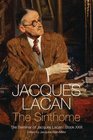 The Sinthome The Seminar of Jacques Lacan Book XXIII