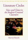Literature Circles Voice and Choice in the StudentCentered Classroom