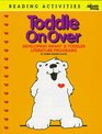 Toddle on over Developing Infant  Toddler Literature Programs