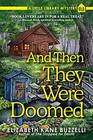 And Then They Were Doomed A Little Library Mystery