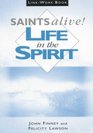 Saints Alive Leader's Manual Life in the Spirit