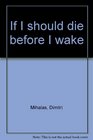 If I should die before I wake