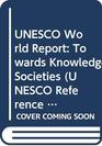 UNESCO World Report Towards Knowledge Societies