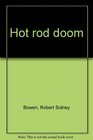Hot rod doom