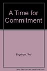 A Time for Commitment