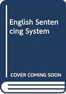 The English sentencing system