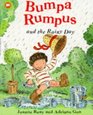 Bumpa Rumpus and the Rainy Day