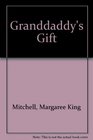 Granddaddy's Gift