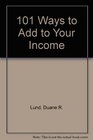 101 Ways to Add to Your Income