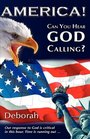 America Can You Hear God Calling