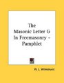 The Masonic Letter G In Freemasonry  Pamphlet