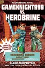 Gameknight999 vs Herobrine Herobrine Reborn Book Three A Gameknight999 Adventure An Unofficial Minecrafters Adventure