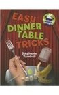 Easy Dinner Table Tricks