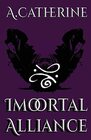 Immortal Alliance Book One