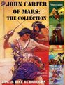 John Carter of Mars The Collection  A Princess of Mars The Gods of Mars The Warlord of Mars Thuvia Maid of Mars The Chessmen of Mars