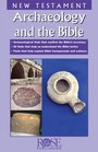 Archaeology and the Bible: New Testament (pamphlet) (Archaeology & the Bible: New Testament)