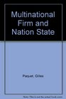 The Multinational Firm and the Nation State