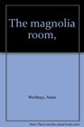 The magnolia room