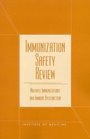 Immunization Safety Review Multiple Immunizations and Immune Dysfunction
