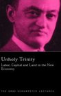 An Unholy Trinity Labor Capital and Land