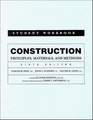 Construction Principles Materials and Methods 6E Student Workbook