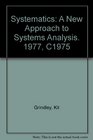 Systematics A New Approach to Systems Analysis 1977 C1975