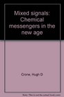 Mixed signals Chemical messengers in the new age