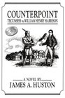 Counterpoint Tecumseh vs William Henry Harrison