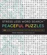 Stress Less Word Search  Peaceful Puzzles 100 Word Search Puzzles for Fun and Relaxation