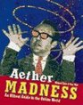 Aether Madness An Offbeat Guide to the Online World