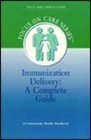 Immunization Delivery A Complete Guide