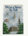 We've a Story to Tell A History of First Baptist Church Orlando Florida 18711996