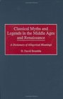 Classical Myths  Legends in the Middle Ages  Renaissance