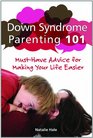 Down Syndrome Parenting 101 MustHave Advice for Making Your Life Easier