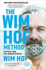 The Wim Hof Method Activate Your Full Human Potential