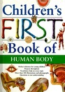 Children's First Book of the Human Body (Children's First Book Of...)