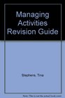 Managing Activities Revision Guide