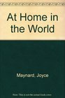 At Home in the World  A Memoir