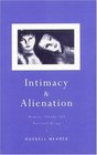 Intimacy and Alienation Memory Trauma and Personal Being