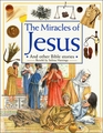 The Miracles of Jesus: And Other Bible Stories